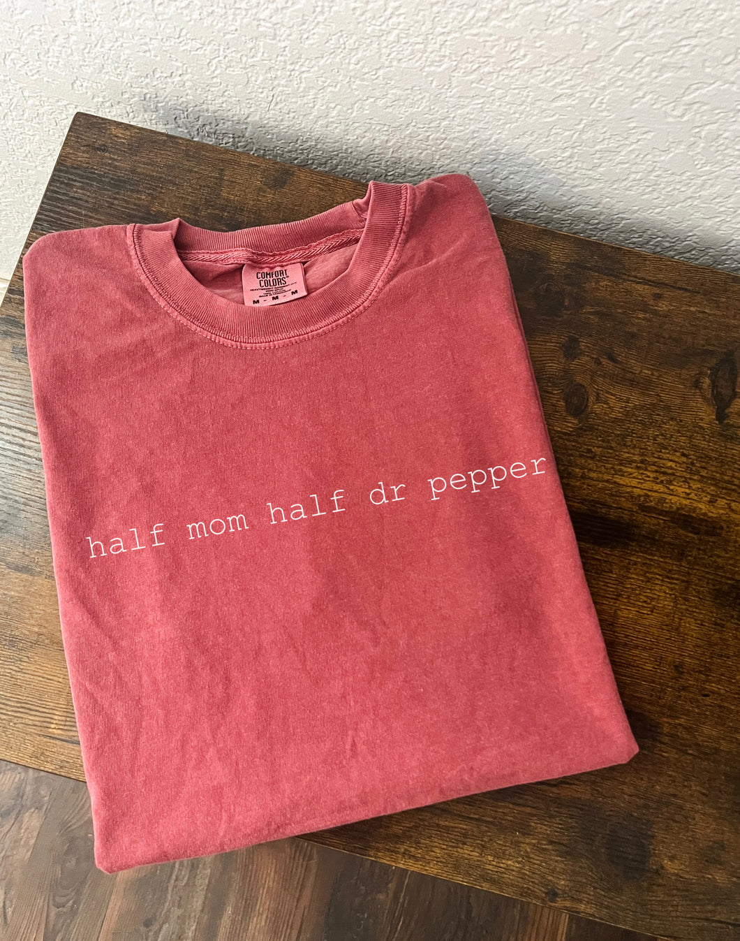 1/2 Mom, DP Comfort Colors
