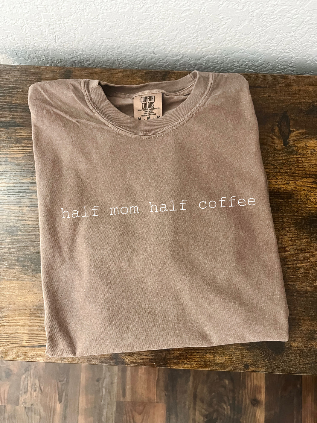 1/2 mom - Comfort Colors