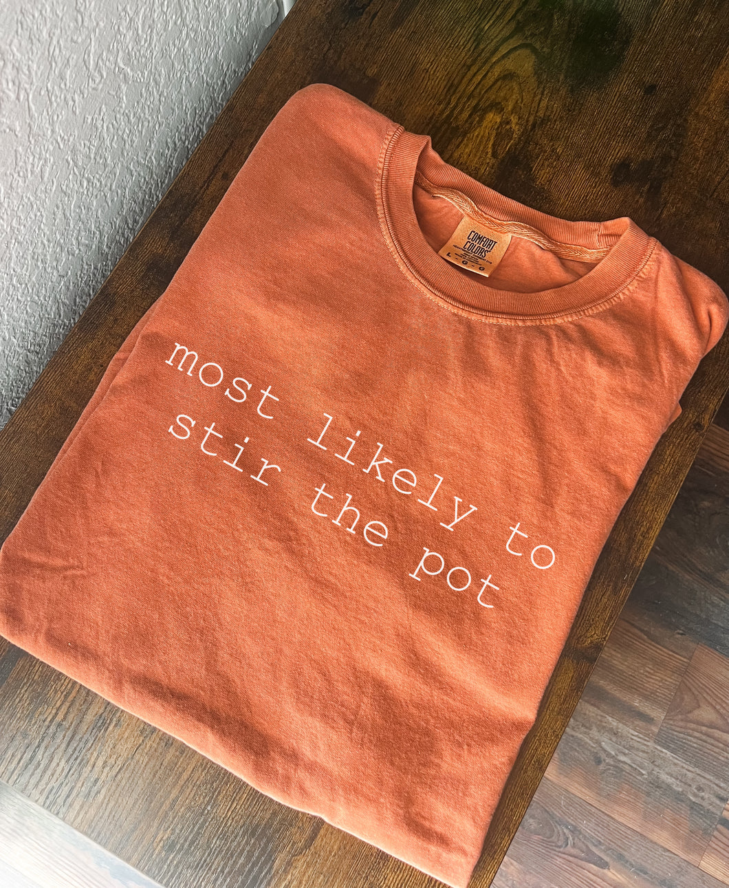 Stir The Pot- Comfort Colors