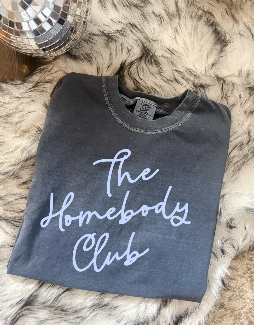 The Homebody Club- Comfort Colors